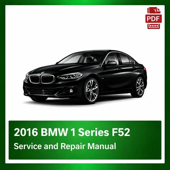 2016 BMW 1 Series F52 repair manual