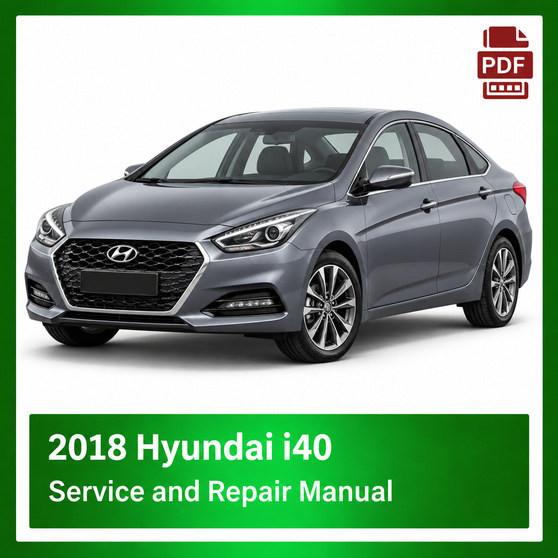2018 Hyundai i40 repair manual