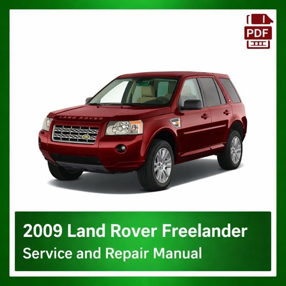 2009 Land Rover Freelander repair manual