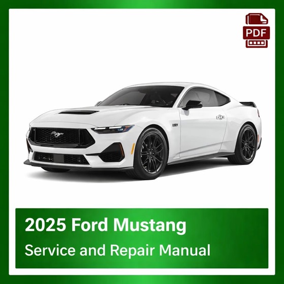 2025 Ford Mustang repair manual