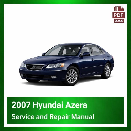 2007 Hyundai Azera repair manual