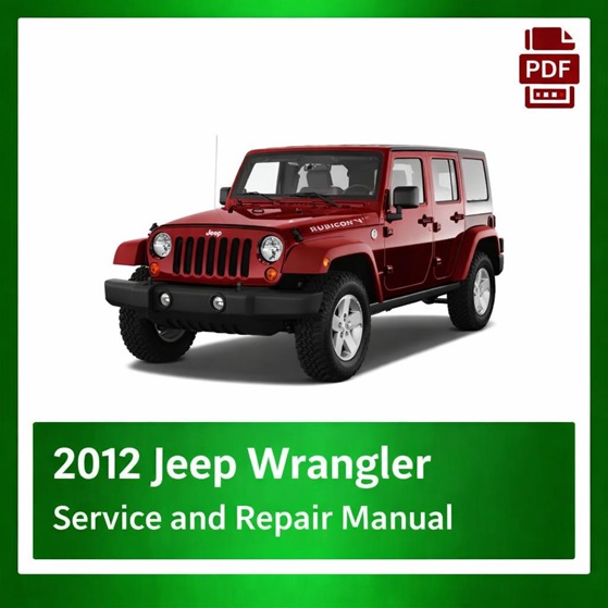 2012 Jeep Wrangler repair manual