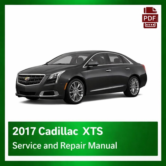 2017 Cadillac XTS repair manual