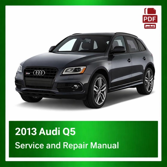 2013 Audi Q5 repair manual