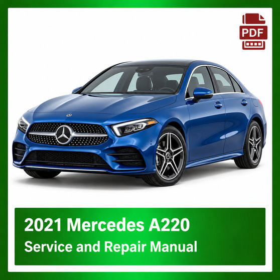 2021 Mercedes A220 repair manual