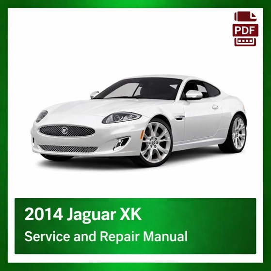 2014 Jaguar XK repair manual