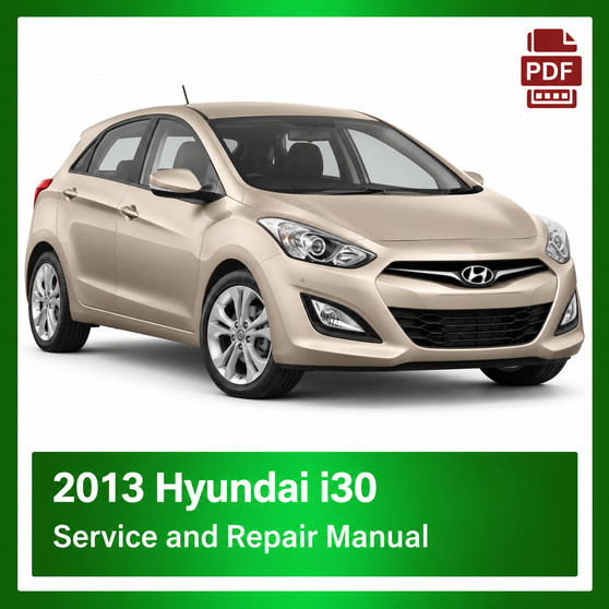 2013 Hyundai i30 repair manual