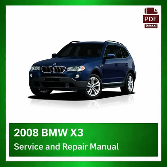 2008 BMW X3 repair manual