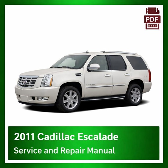 2011 Cadillac Escalade repair manual