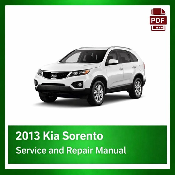 2013 Kia Sorento repair manual