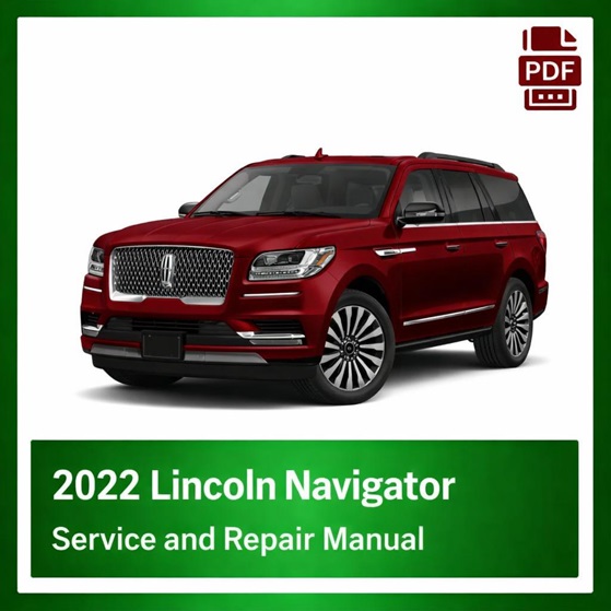 2022 Lincoln Navigator repair manual