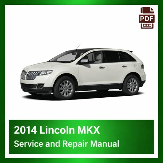 2014 Lincoln MKX repair manual