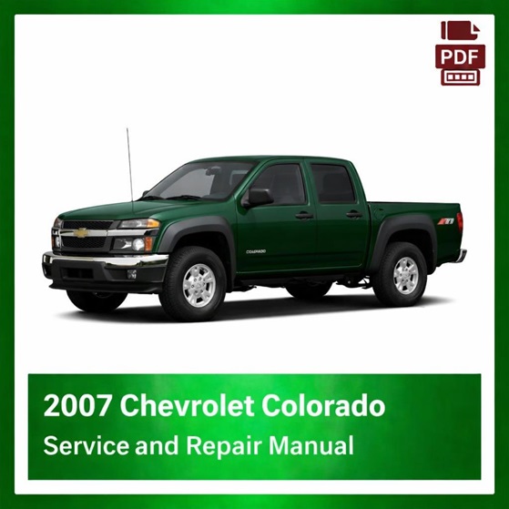 2007 Chevrolet Colorado repair manual