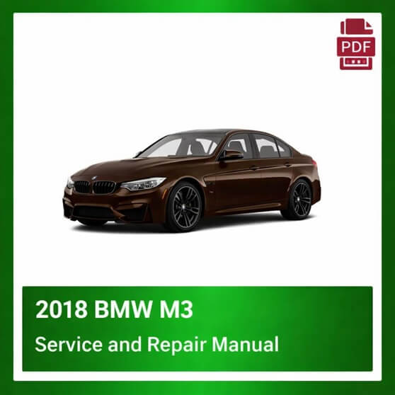 2018 BMW M3 repair manual