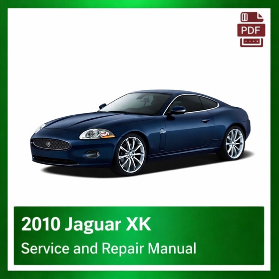 2010 Jaguar XK repair manual