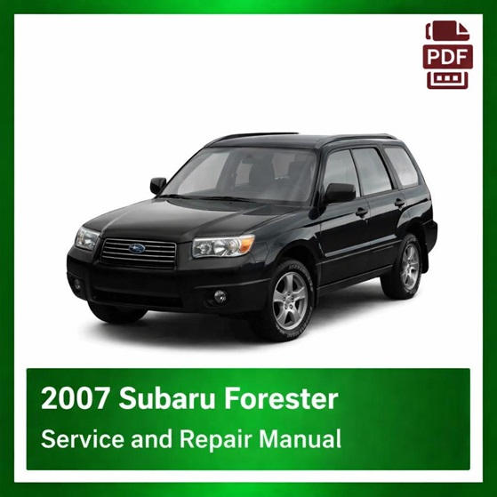 2007 Subaru Forester repair manual