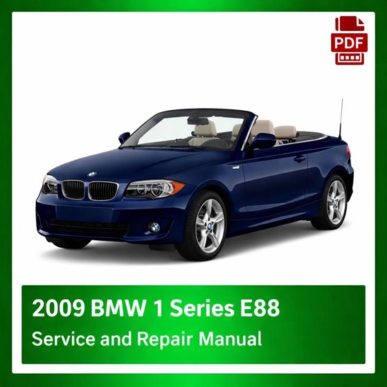 2009 BMW 1 Series E88 repair manual
