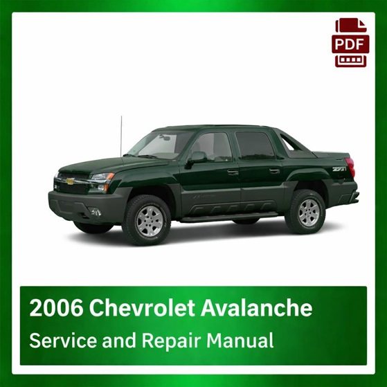 2006 Chevrolet Avalanche repair manual