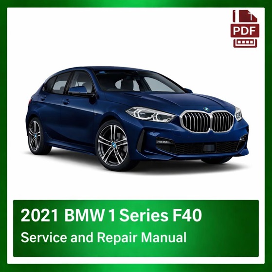 2021 BMW 1 Series F40 repair manual