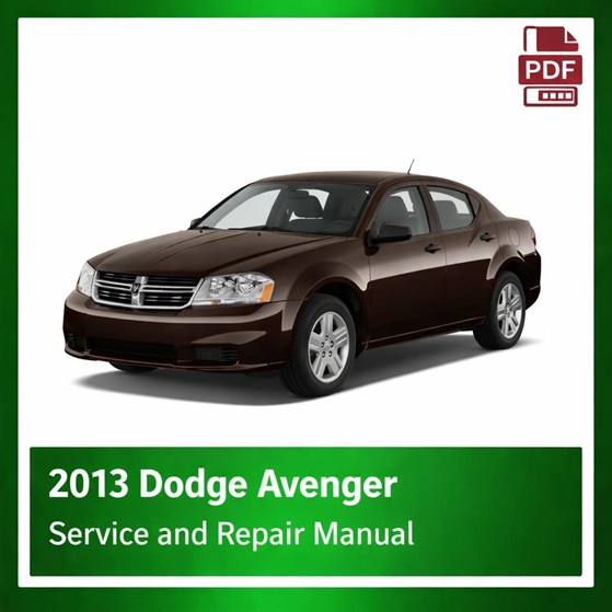 2013 Dodge Avenger repair manual