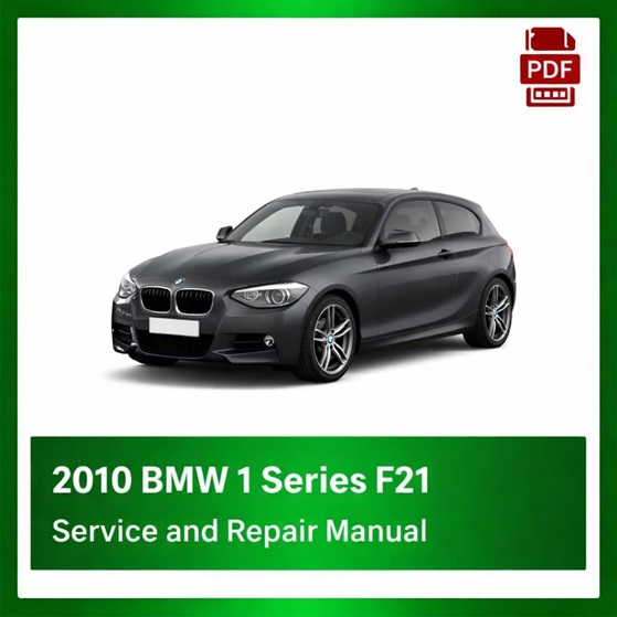 2010 BMW 1 Series F21 repair manual