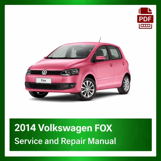 2014 Volkswagen FOX repair manual