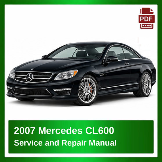 2007 Mercedes CL600 repair manual