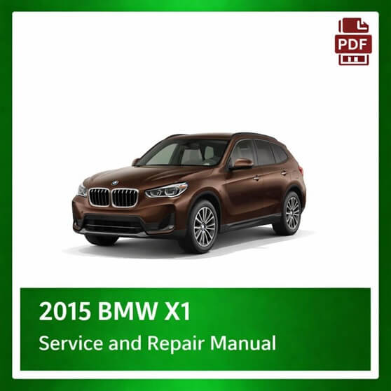2015 BMW X1 repair manual