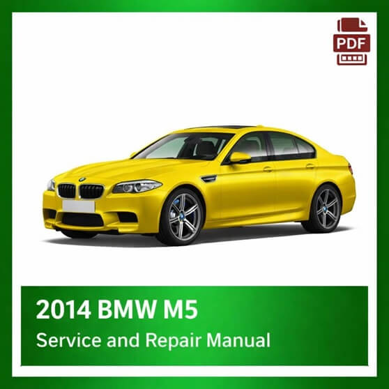 2014 BMW M5 repair manual