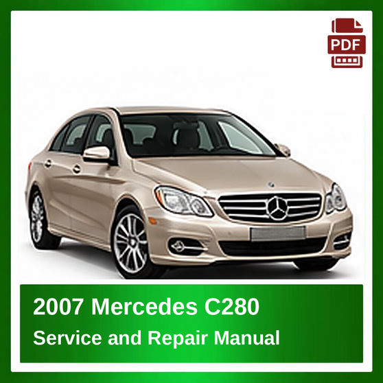 2007 Mercedes C280 repair manual
