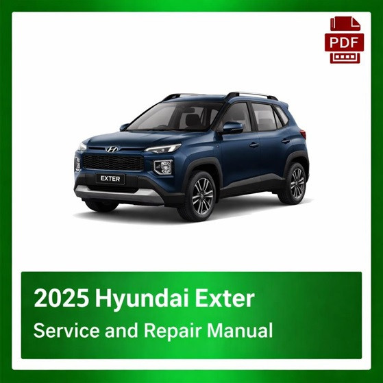 2025 Hyundai Exter repair manual