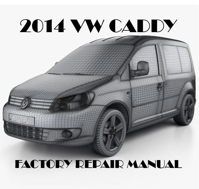 2014 Volkswagen Caddy service manual OEM Repair Manual