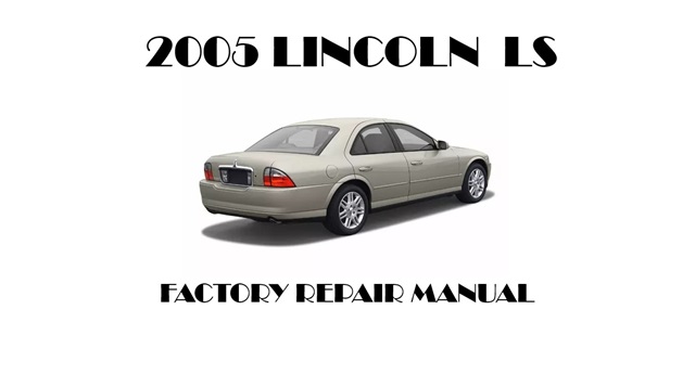 2005 Lincoln LS repair manual
