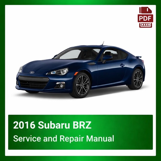 2016 Subaru BRZ repair manual