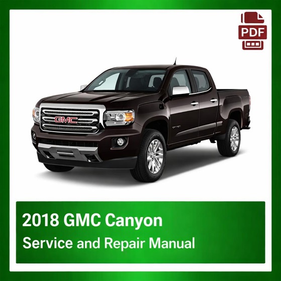 2018 GMC Canyon repair manual
