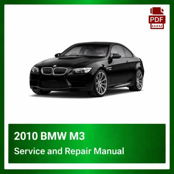 2010 BMW M3 repair manual
