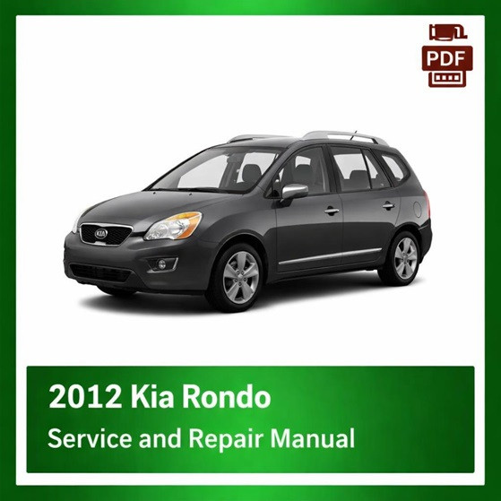 2012 Kia Rondo repair manual
