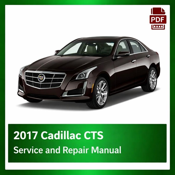 2017 Cadillac CTS repair manual