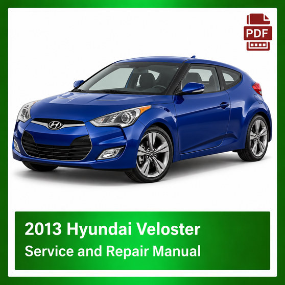 2013 Hyundai Veloster repair manual