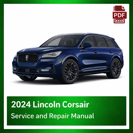 2024 Lincoln Corsair repair manual