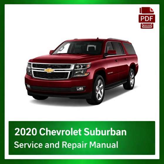 2020 Chevrolet Suburban repair manual