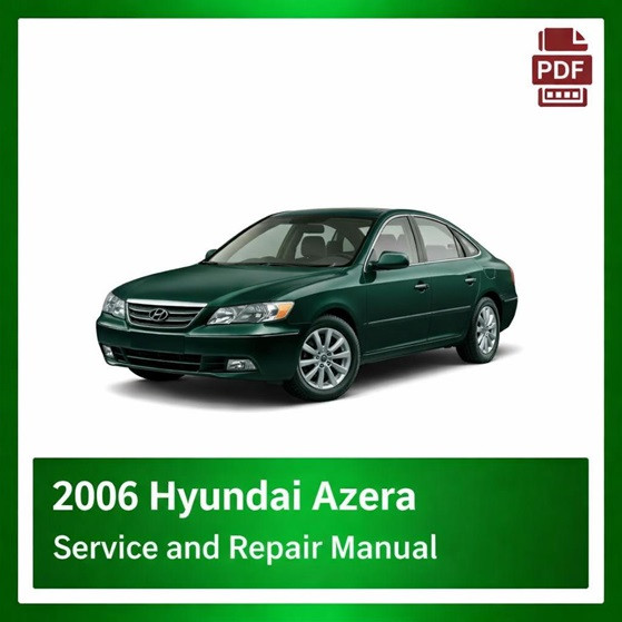 2006 Hyundai Azera repair manual