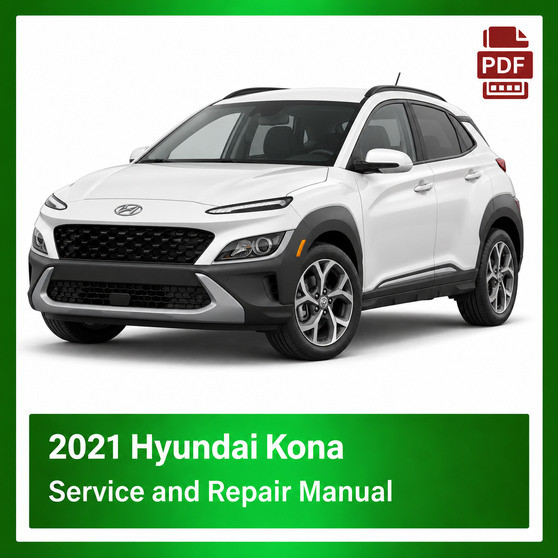 2021 Hyundai Kona repair manual
