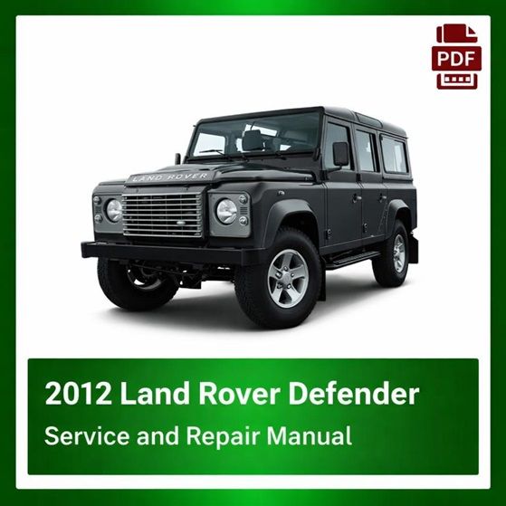 2012 Land Rover Defender repair manual