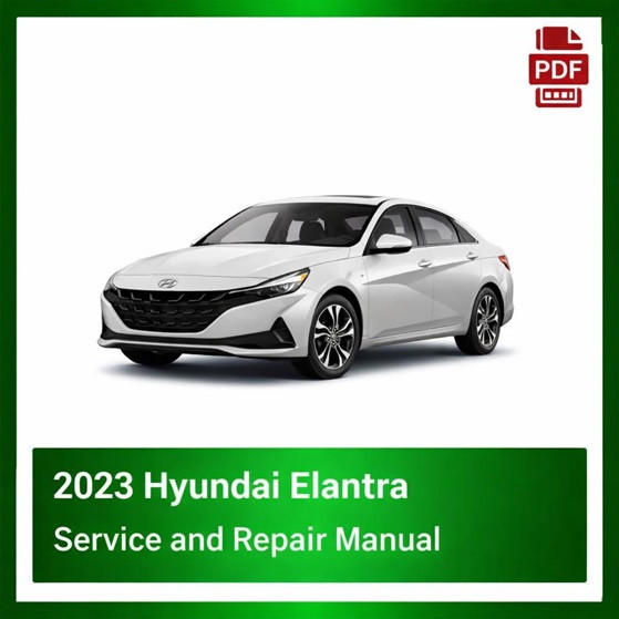 2023 Hyundai Elantra repair manual