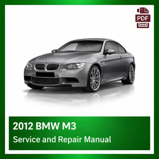 2012 BMW M3 repair manual