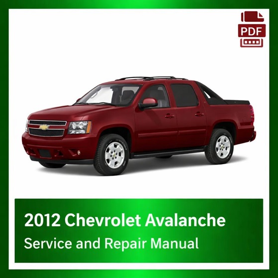 2012 Chevrolet Avalanche repair manual