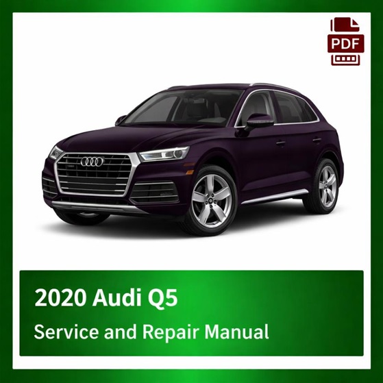 2020 Audi Q5 repair manual