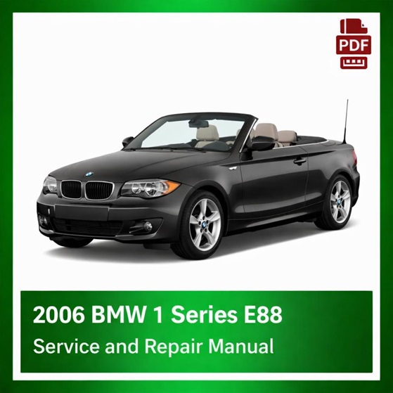 2006 BMW 1 Series E88 repair manual