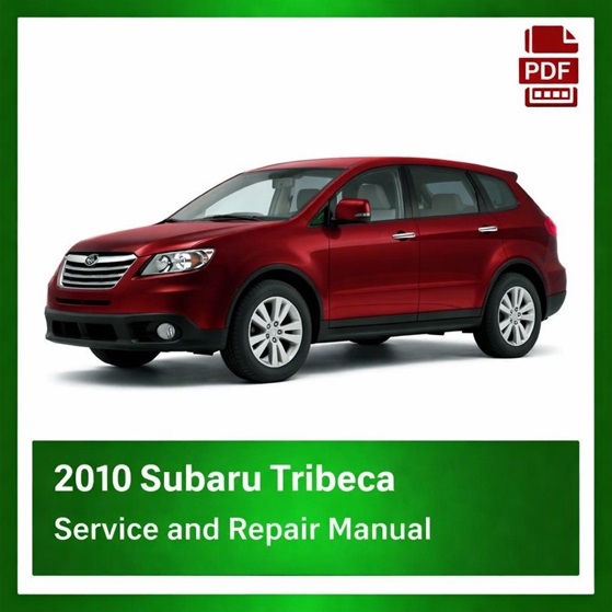 2010 Subaru Tribeca repair manual